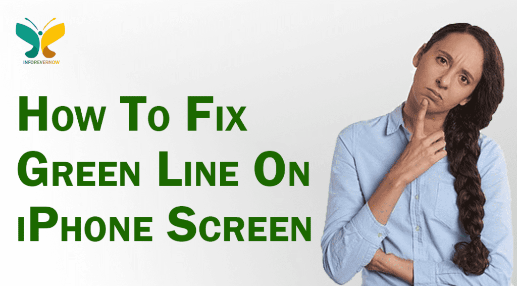 How To Fix Green Lines On iPhone Screen