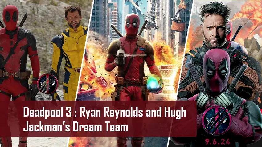 Deadpool 3 Ryan Reynolds and Hugh Jackman