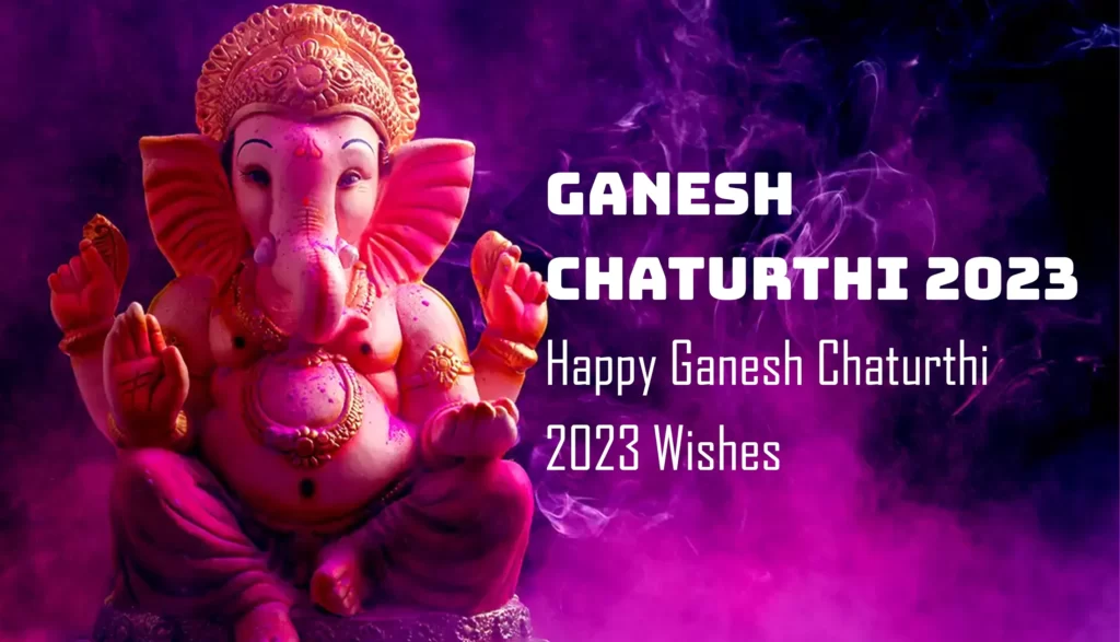 Ganesh Chaturthi 2023