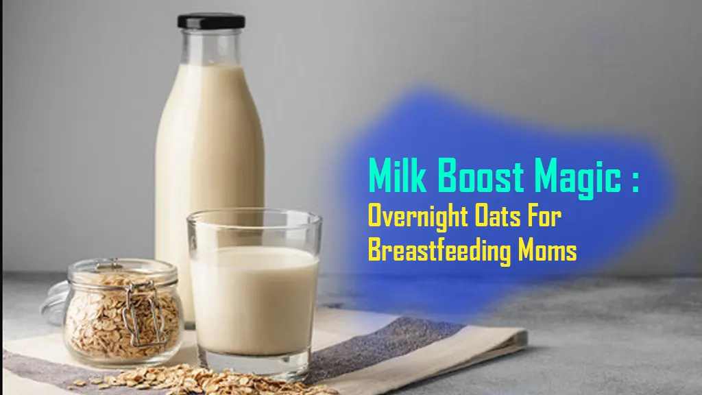 Overnight Oats For Breastfeeding