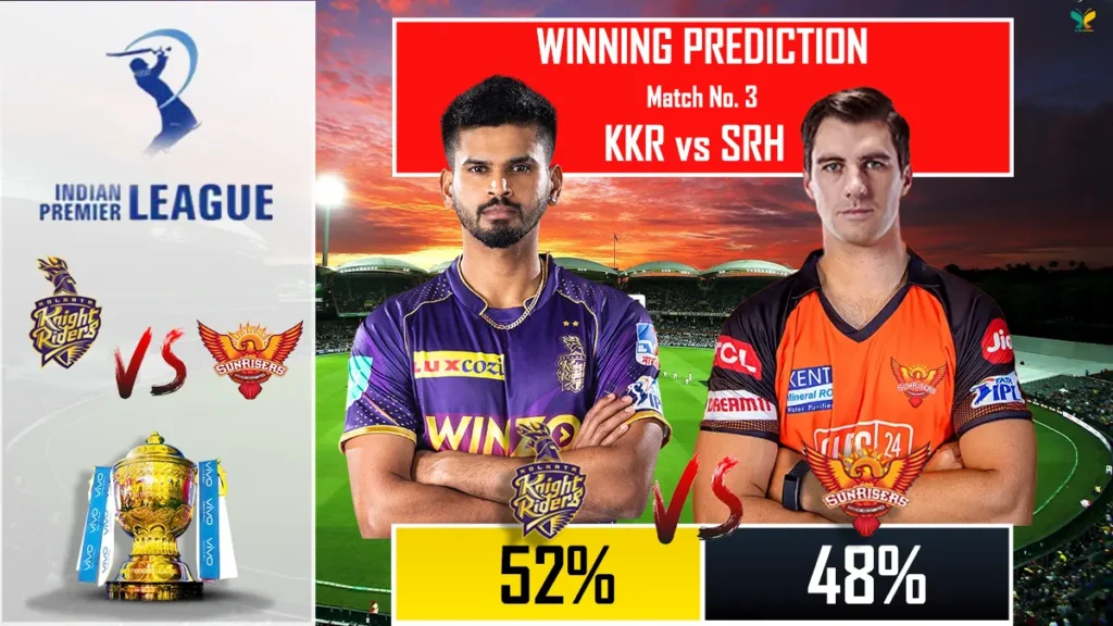 IPL 2024 KKR Vs SRH 3rd Match Winning Prediction​​
