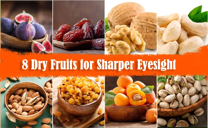 Dry Fruits for Sharper Eyesight