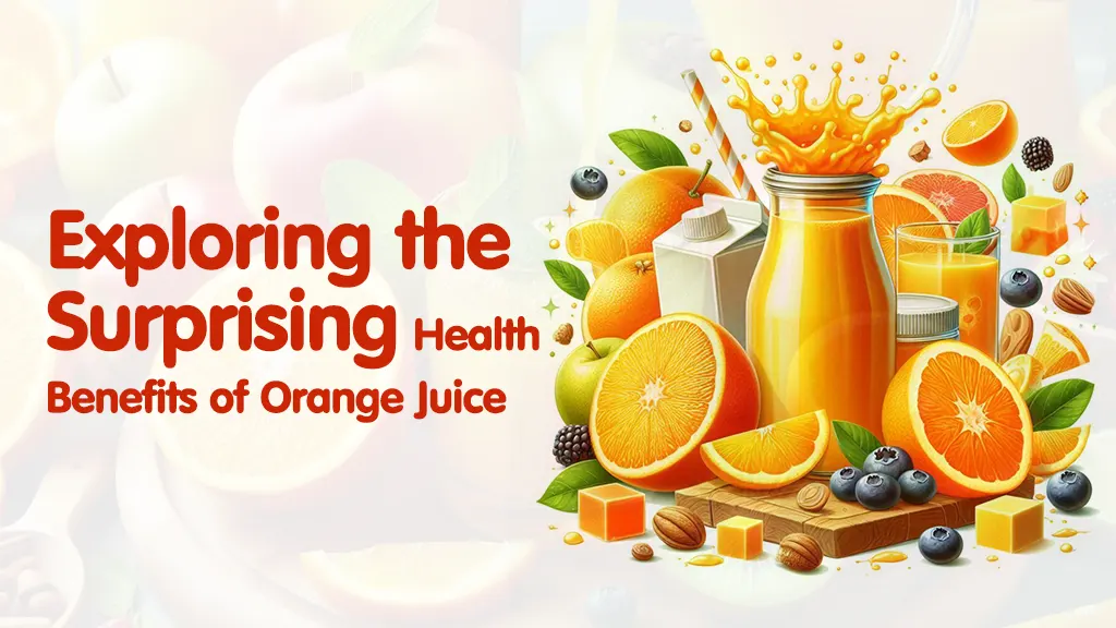 Health Benefits of Orange Juice